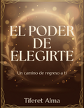 El Poder de Elegirte - Guía de Empoderamiento Personal