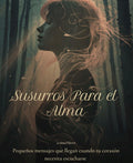 Susurros para el Alma - Reflexiones y Meditaciones